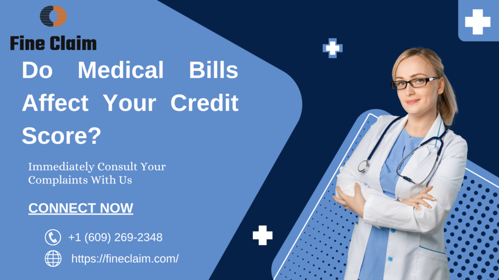 Do Medical Bills Affect Your Credit Score?